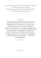 Neopravdanost ponavljanja određivanja koncentracija stimulirajućeg serumskog tireoglobulina u nisko-rizičnih bolesnika s diferenciranim karcinomom štitnjače nakon urednih nalaza prve "velike kontrole"