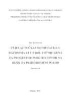 Utjecaj točkastih mutacija u egzonima 4 i 5 (V660L i H770H) gena za progesteronski receptor na rizik za prijevremeni porod