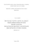 Mutacija V617F u genu za JAK2 u mijeloproliferativnim neoplazmama dijagnosticiranim u Kliničkom bolničkom centru Osijek