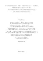 Usporedba vrijednosti intraokularnog tlaka mjerenog Goldmannovom aplanacijskom tonometrijom s fluoresceinom i bez fluoresceina