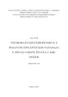 Neurorazvojni ishodi djece sa pojavom epileptičkih napadaja u prvoj godini života u KBC Osijek