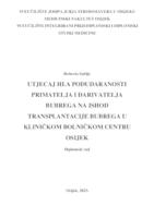 Utjecaj HLA podudarnosti primatelja i darivatelja bubrega na ishod transplantacije bubrega u Kliničkom bolničkom centru Osijek