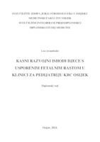 Kasni razvojni ishodi djece sa usporenim fetalnim rastom u Klinici za pedijatriju KBC Osijek