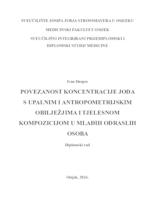 Povezanost koncentracije joda s upalnim i antropometrijskim obilježjima i tjelesnom kompozicijom u mlađih odraslih osoba