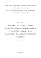 Molekulsko modeliranje enzima laktat dehidrogenaze-B i njegovih liganda kao kandidata za antikancerogene terapije