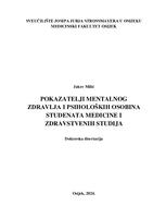 POKAZATELJI MENTALNOG  ZDRAVLJA I PSIHOLOŠKIH OSOBINA  STUDENATA MEDICINE I 
ZDRAVSTVENIH STUDIJA