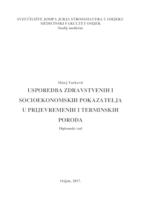 Usporedba zdravstvenih i socioekonomskih pokazatelja u prijevremenih i terminskih poroda