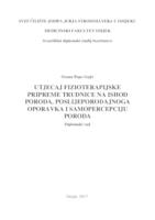 Utjecaj fizioterapijske pripreme trudnice na ishod poroda, poslijeporođajnog oporavka i samopercepciju poroda