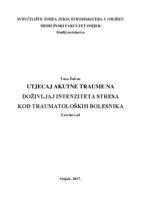 Utjecaj akutne traume na doživljaj intenziteta stresa kod traumatoloških bolesnika