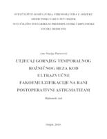 Utjecaj gornjeg temporalnog rožničnog reza kod ultrazvučne fakoemulzifikacije na rani postoperativni astigmatizam