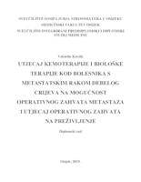 Utjecaj kemoterapije i biološke terapije kod bolesnika s metastatskim rakom debelog crijeva na mogućnost operativnog zahvata metastaza i utjecaj operativnog zahvata na preživljenje