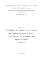 prikaz prve stranice dokumenta Cerebralna perfuzija u osoba sa Parkinsonovom bolesti i povezanost sa kognitivnim promjenama