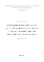 prikaz prve stranice dokumenta Rekonstrukcija medijalnog patelofemoralnog ligamenta u Zavodu za ortopediju KBC Osijek od 2011. do 2016. godine